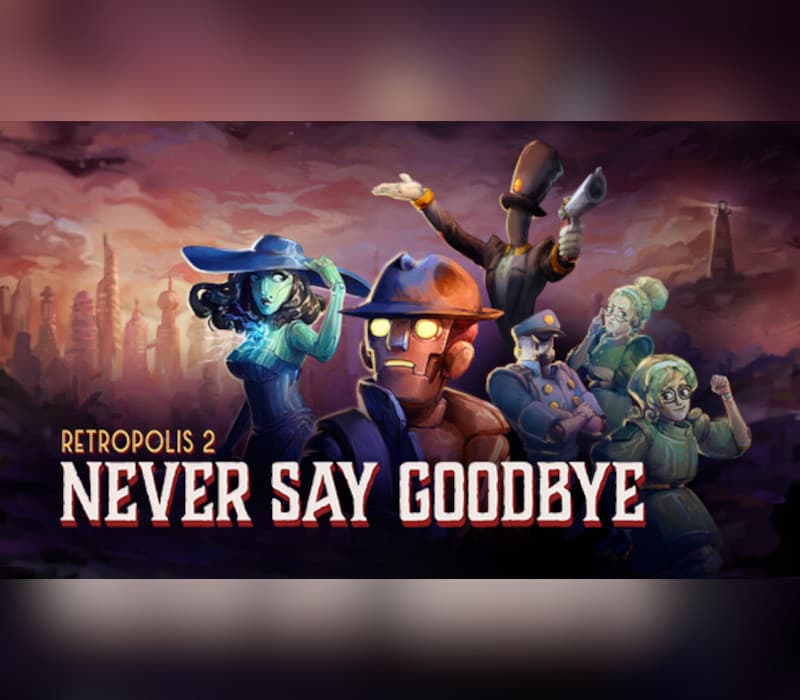 Retropolis 2: Never Say Goodbye  cover art
